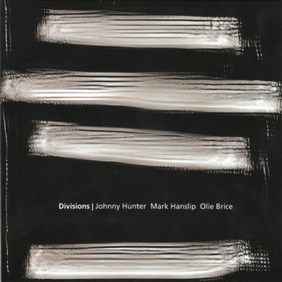 JOHNNY HUNTER, MARK HANSLIP, OLIE BRICE - Divisions
