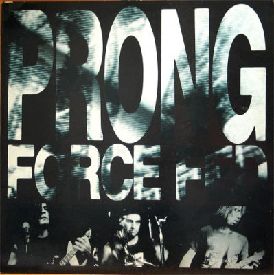 PRONG - Force Fed