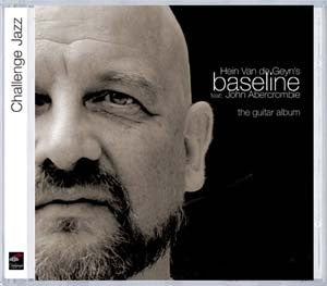 HEIN VAN DE GEYN, BASELINE FEATURING JOHN ABERCROMBIE - The Guitar Album