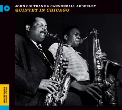 JOHN COLTRANE & CANNONBALL ADDERLEY - Quintet In Chicago