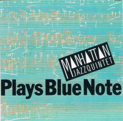MANHATTAN JAZZ QUINTET - Plays Blue Note