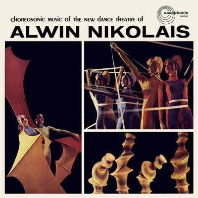 ALWIN NIKOLAIS - Choreosonic Music Of The New Dance Theatre Of Alwin Nikolais