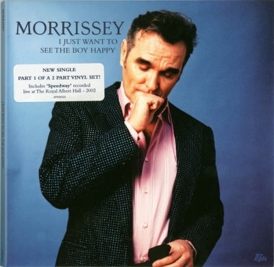MORRISSEY - I Just Want To See The Boy Happy