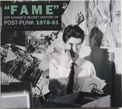 VARIOUS - Fame (Jon Savage's Secret History Of Post-Punk 1978-81) (2021 Re-Edition)