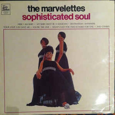 THE MARVELETTES - Sophisticated Soul