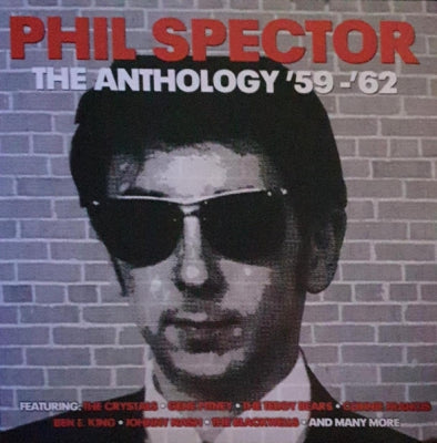 PHIL SPECTOR - The Anthology '59-'62