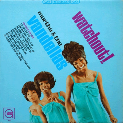 MARTHA & THE VANDELLAS - Watchout!