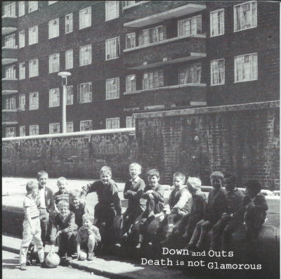 DEATH IS NOT GLAMOROUS / THE DOWN AND OUTS - Death Is Not Glamorous / The Down And Outs