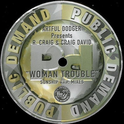 ARTFUL DODGER PRESENTS R.CRAIG & CRAIG DAVID - Woman Trouble