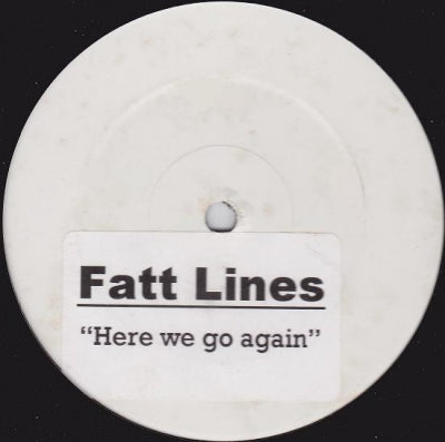 FATT LINES - Here We Go Again