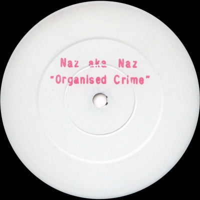 NAZ AKA NAZ - Organised Crime