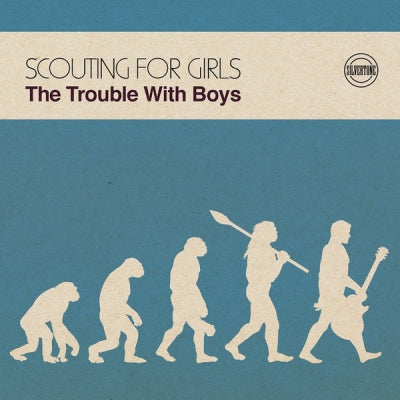 SCOUTING FOR GIRLS - The Trouble With Boys
