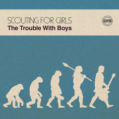 SCOUTING FOR GIRLS - The Trouble With Boys