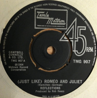 REFLECTIONS - (Just Like) Romeo & Juliet / Can't You Tell By The Look In My Eyes
