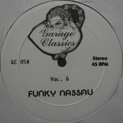 THE BEGINNING OF THE END / BOOKER T. & THE M.G.'S / JOHNNY HARRIS - Garage Classics Vol. 6: Funky Nassau / Melting Pot / Odyssey (pt. II)