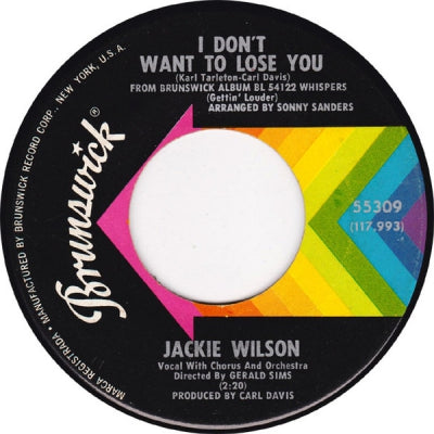 JACKIE WILSON - I Don't Want To Lose You / Just Be Sincere
