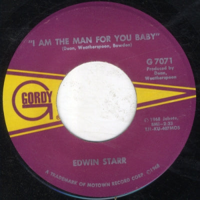 EDWIN STARR - I Am The Man For You Baby / My Weakness Is You