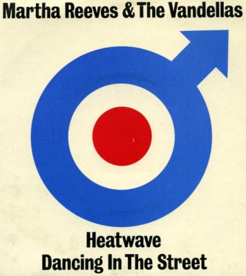 MARTHA REEVES & THE VANDELLAS - Heatwave / Dancing In The Street