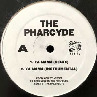 THE PHARCYDE - Ya Mama / I'm That Type Of Nigga