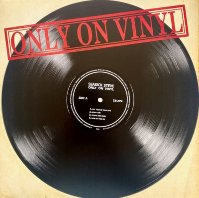 SEASICK STEVE - Only On Vinyl