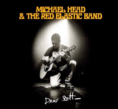 MICHAEL HEAD & THE RED ELASTIC BAND - Dear Scott