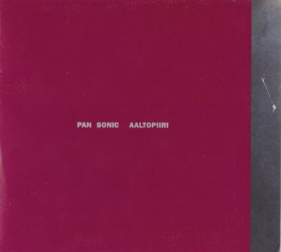 PAN SONIC - Aaltopiiri