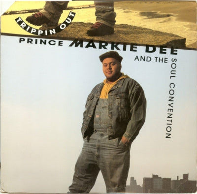 PRINCE MARKIE DEE AND THE SOUL CONVENTION - Trippin Out