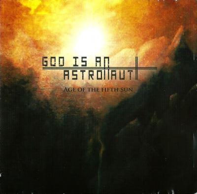 GOD IS AN ASTRONAUT - Age Of The Fifth Sun