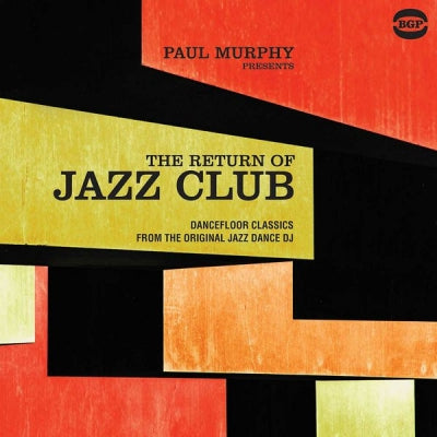 PAUL MURPHY - The Return Of Jazz Club (Dancefloor Classics From The Original Jazz Dance DJ)