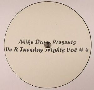 MIKE DUNN - We R Tuesday Nights Vol #4