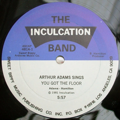 THE INCULCATION BAND, ARTHUR ADAMS - You Got The Floor