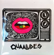 QUAALUDES - Nothing New