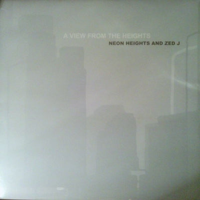NEON HEIGHTS AND ZED J - A View From The Heights