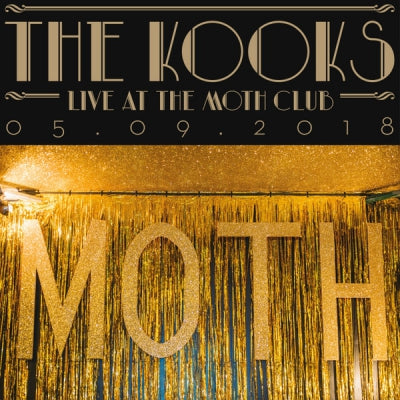 THE KOOKS - Live At The Moth Club 05.09.2018