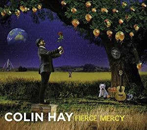COLIN HAY - Fierce Mercy