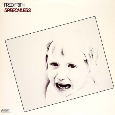 FRED FRITH - Speechless