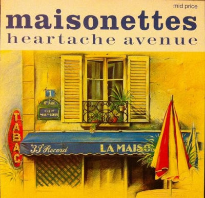 MAISONETTES - Heartache Avenue