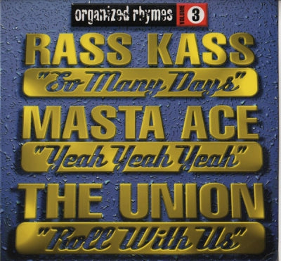 RASS KASS / MASTA ACE / THE UNION - Organized Rhymes Volume 3