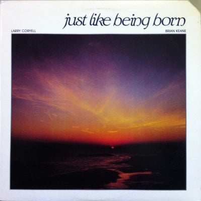 LARRY CORYELL AND BRIAN KEANE - Just Like Being Born
