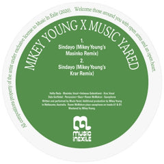 MIKEY YOUNG X MUSIC YARED - Sindayo (Remixes)
