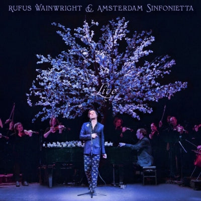 RUFUS WAINWRIGHT - Rufus Wainwright And Amsterdam Sinfonietta Live