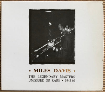 MILES DAVIS - The Legendary Masters - Unissued Or Rare 1948-60