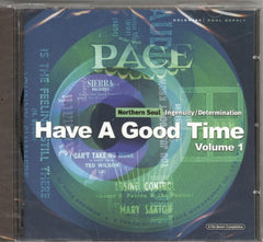 VARIOUS - Northern Soul Ingenuity / Determination Have A Good Time Volume 1