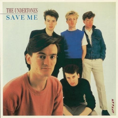 THE UNDERTONES FEATURING FEARGAL SHARKEY - Save Me
