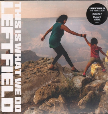 LEFTFIELD - This Is What We Do