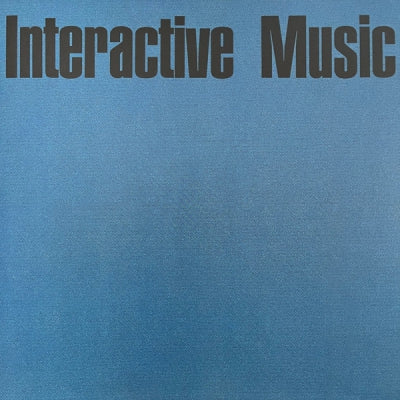 INTERACTIVE MUSIC - Interactive Music