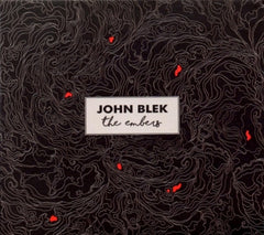 JOHN BLEK - The Embers