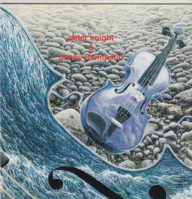 PETER KNIGHT & DANNY THOMPSON - Peter Knight & Danny Thompson