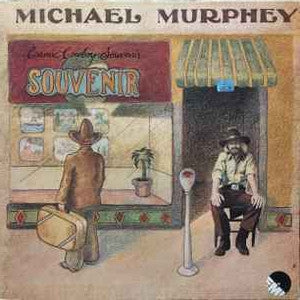 MICHAEL MURPHEY - Cosmic Cowboy Souvenir