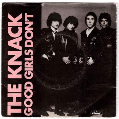 THE KNACK - Good Girls Don't / Frustrated